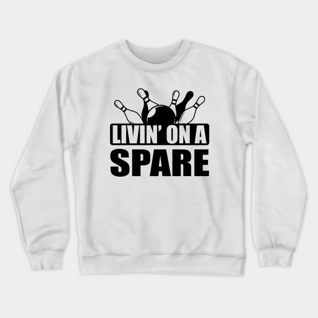 Bowling - Livin' on a spare Crewneck Sweatshirt by KC Happy Shop